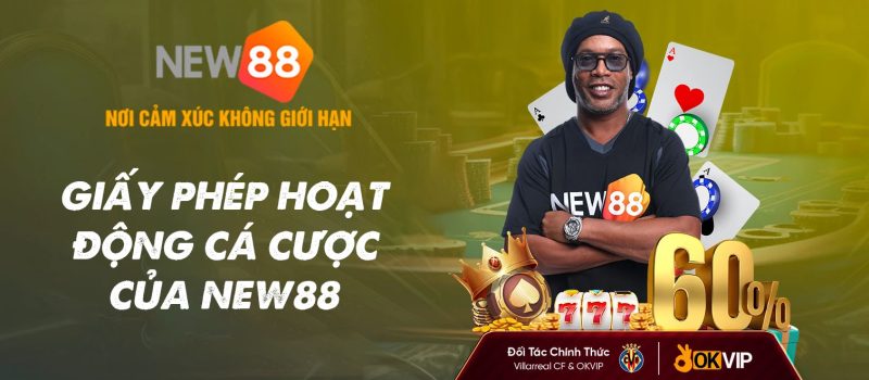 Giấy phép hoạt động của New88 chứng tỏ sự uy tín